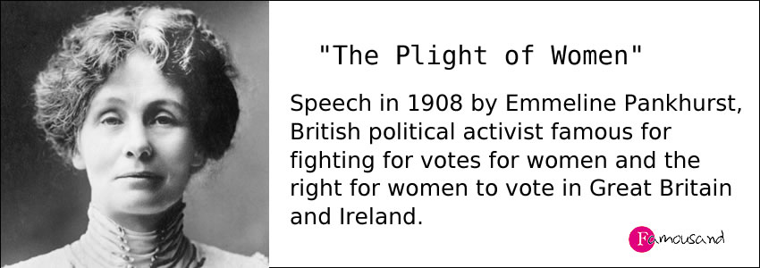 Emmeline Pankhurst: "The Plight of Women"