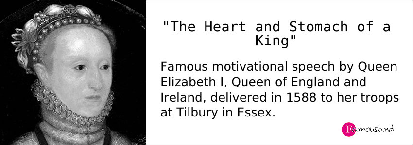 Queen Elizabeth I, "The Heart and Stomach of a King"